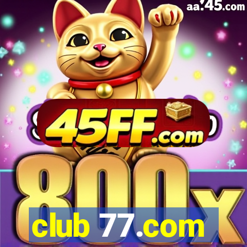club 77.com